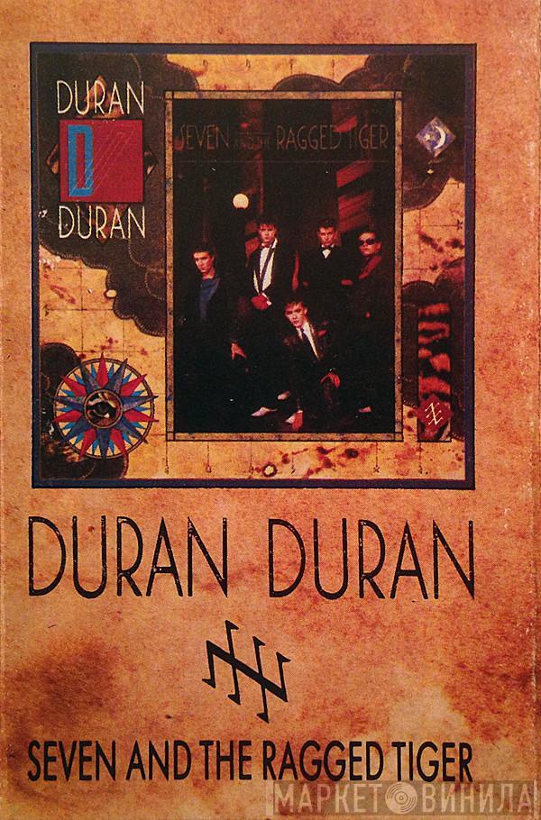 Duran Duran  - Seven And The Ragged Tiger