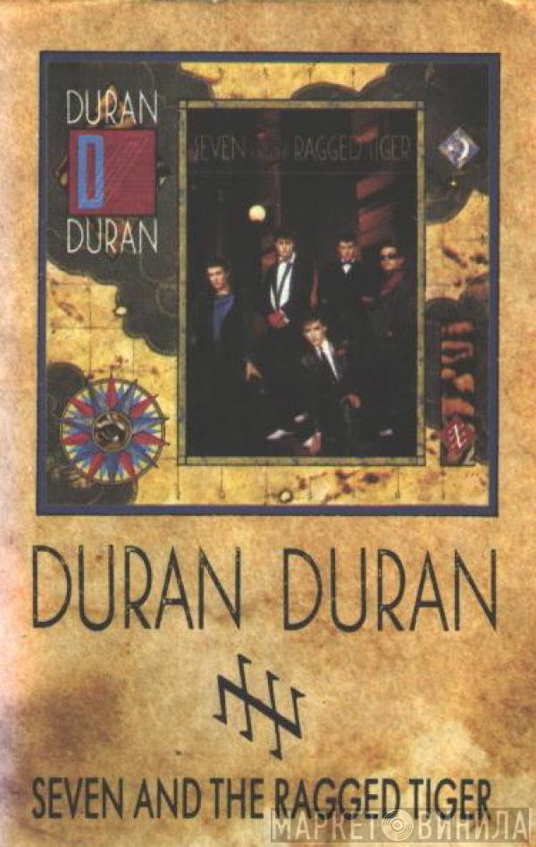  Duran Duran  - Seven And The Ragged Tiger