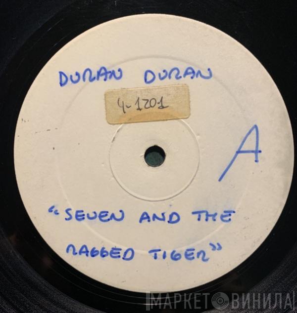  Duran Duran  - Seven And The Ragged Tiger