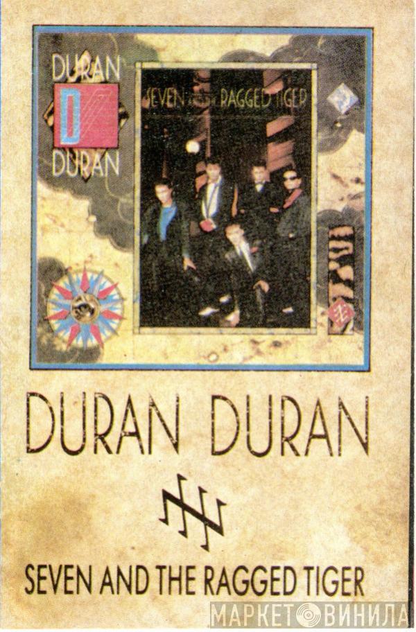  Duran Duran  - Seven And The Ragged Tiger