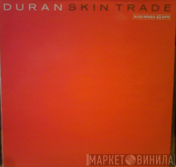 Duran Duran - Skin Trade