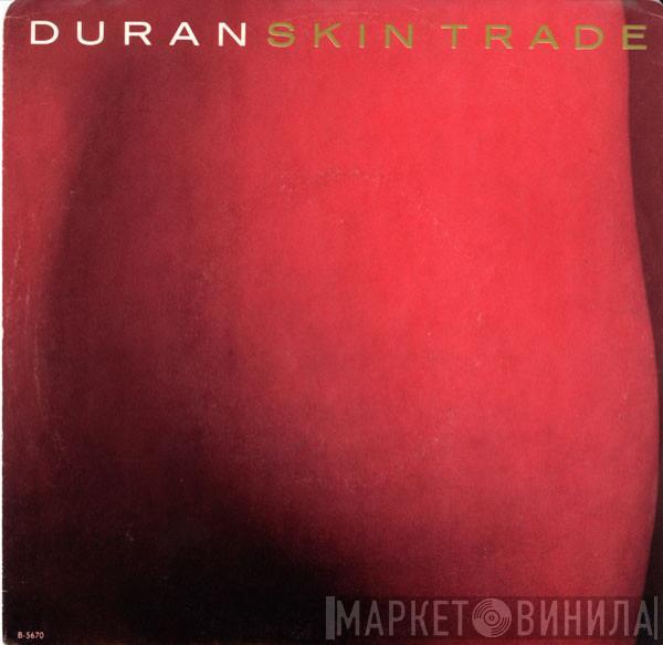 Duran Duran - Skin Trade