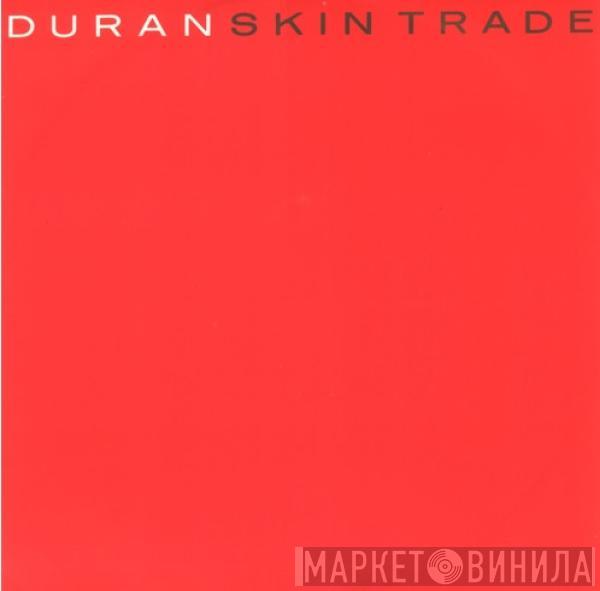 Duran Duran - Skin Trade