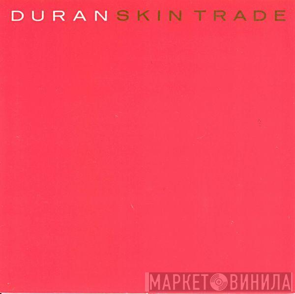 Duran Duran - Skin Trade