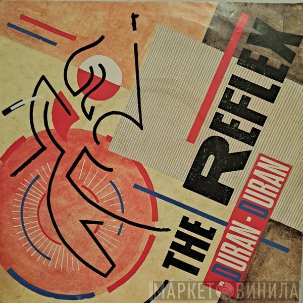  Duran Duran  - The Reflex