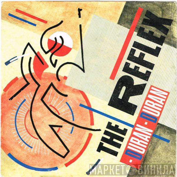 Duran Duran - The Reflex
