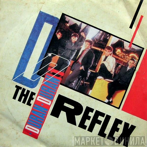  Duran Duran  - The Reflex
