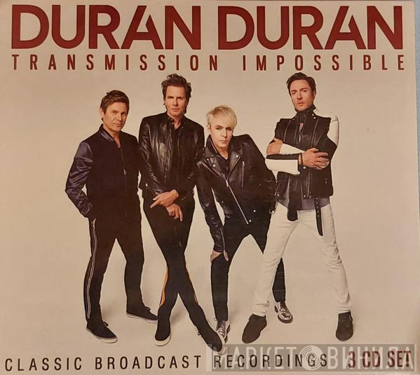 Duran Duran - Transmission Impossible (The Broadcast Recordings)