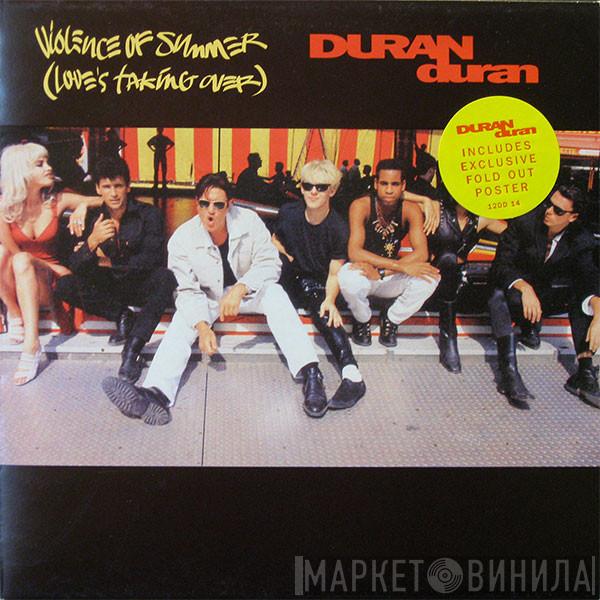 Duran Duran - Violence Of Summer (Love's Taking Over)