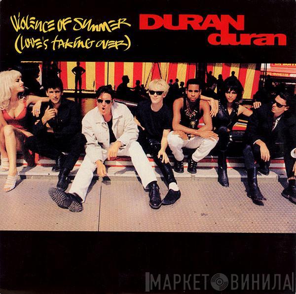 Duran Duran - Violence Of Summer (Love's Taking Over)