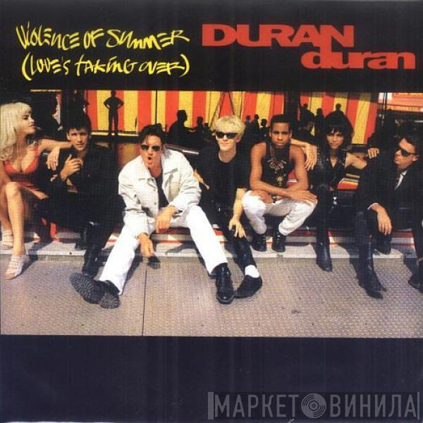 Duran Duran - Violence Of Summer (Love's Taking Over)