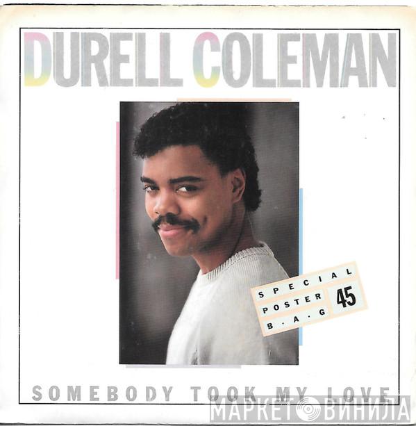 Durell Coleman - Somebody Took My Love