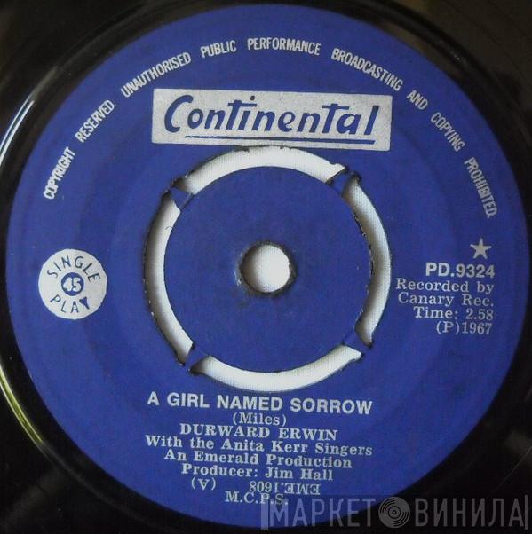 Durward Erwin, The Anita Kerr Singers - A Girl Named Sorrow
