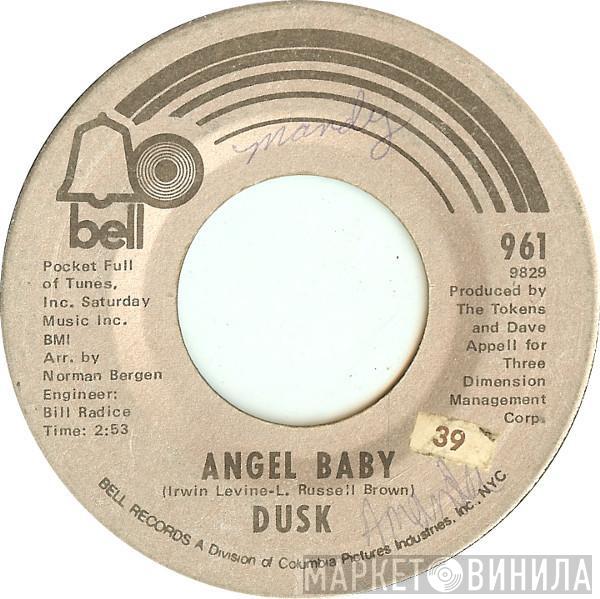  Dusk   - Angel Baby / If We Just Leave Today