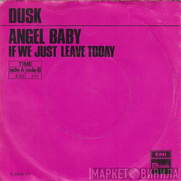  Dusk   - Angel Baby