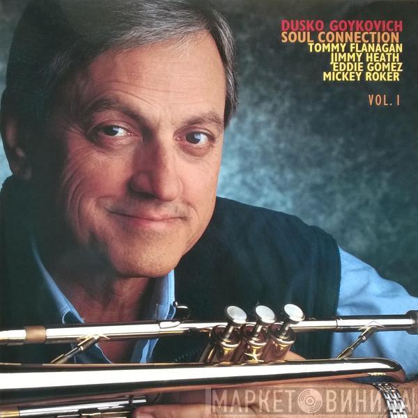Dusko Goykovich - Soul Connection, Vol. I