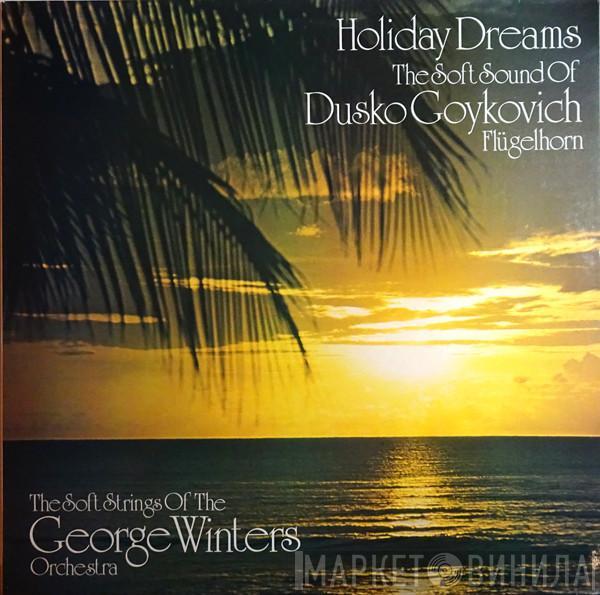 Dusko Goykovich, The George Winters Orchestra - Holiday Dreams