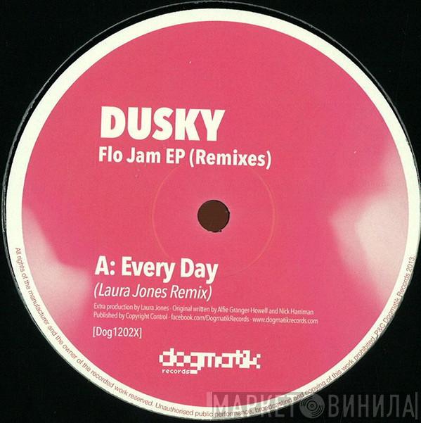 Dusky  - Flo Jam EP (Remixes) (Part 2)