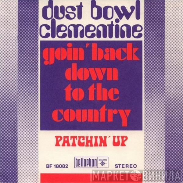 Dust Bowl Clementine - Goin' Back Down To The Country