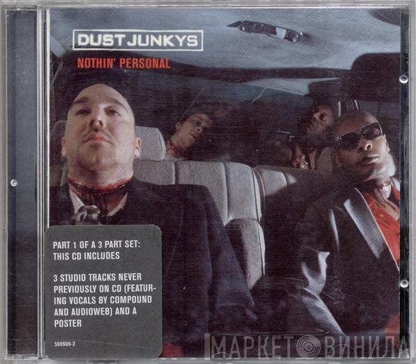 Dust Junkys - Nothin' Personal
