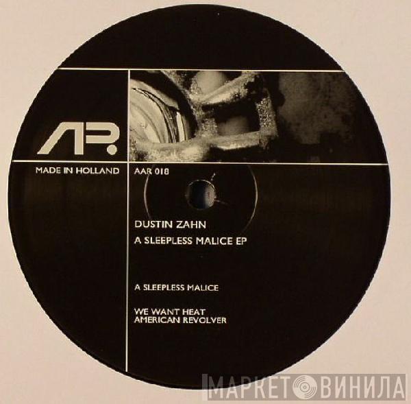 Dustin Zahn - A Sleepless Malice EP