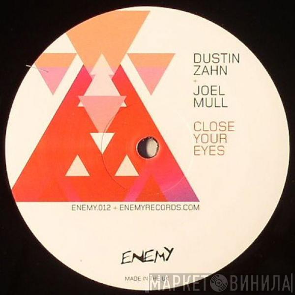 Dustin Zahn, Joel Mull - Close Your Eyes