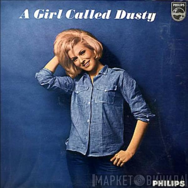  Dusty Springfield  - A Girl Called Dusty