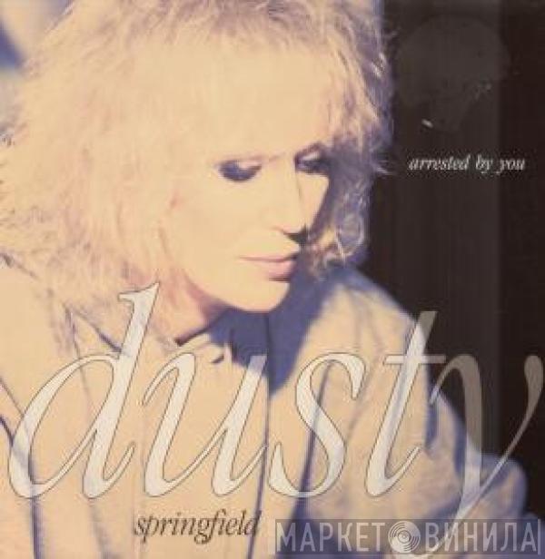 Dusty Springfield - Arrested By You