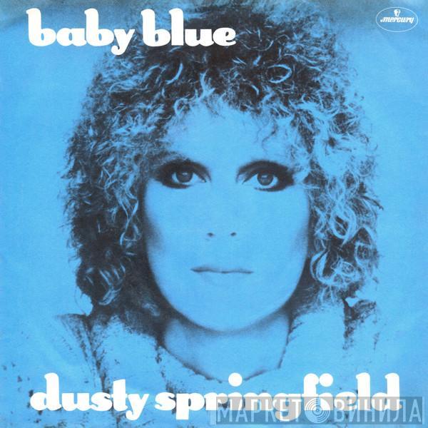 Dusty Springfield - Baby Blue