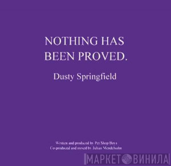 Dusty Springfield - Nothing Has Been Proved