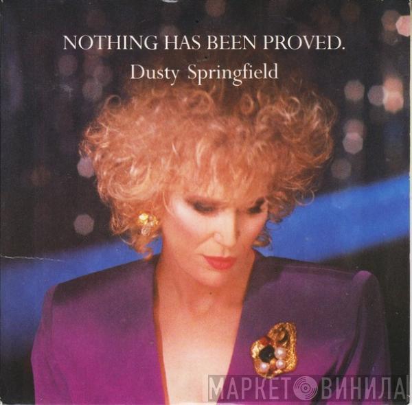 Dusty Springfield - Nothing Has Been Proved