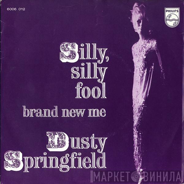 Dusty Springfield - Silly, Silly Fool