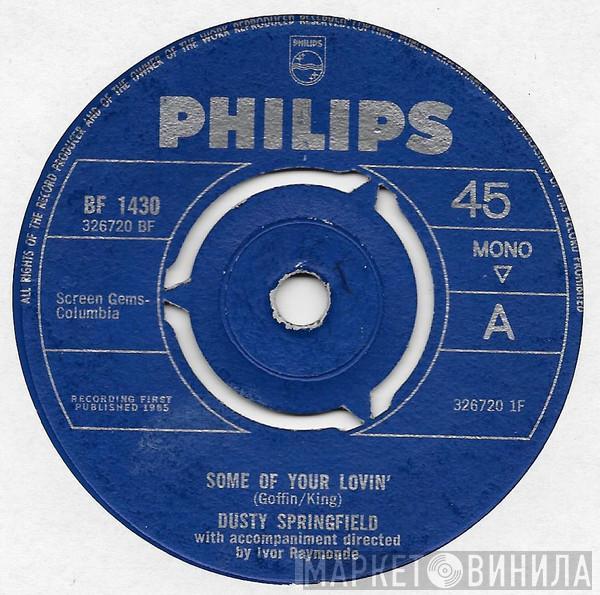 Dusty Springfield - Some Of Your Lovin' / I'll Love You For A While