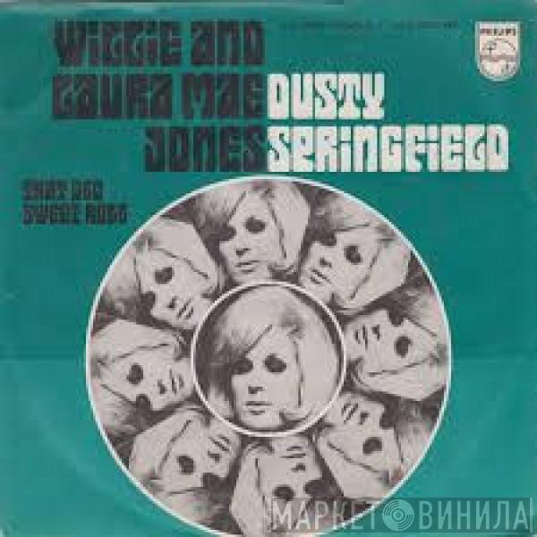 Dusty Springfield - Willie And Laura Mae Jones