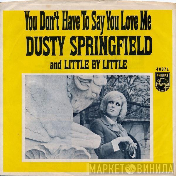 Dusty Springfield - You Don't Have To Say You Love Me