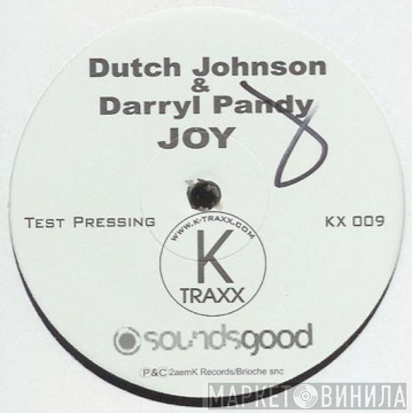 Dutch Johnson, Darryl Pandy - Joy