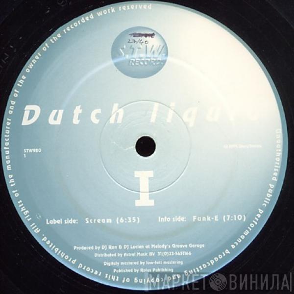 Dutch Liquid - I