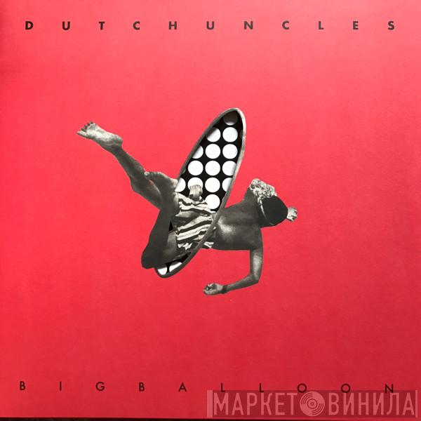 Dutch Uncles - Big Balloon