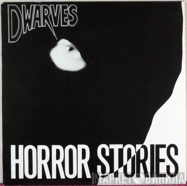 Dwarves - Horror Stories