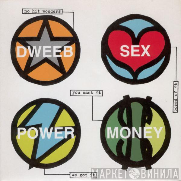 Dweeb - No Hit Wonder