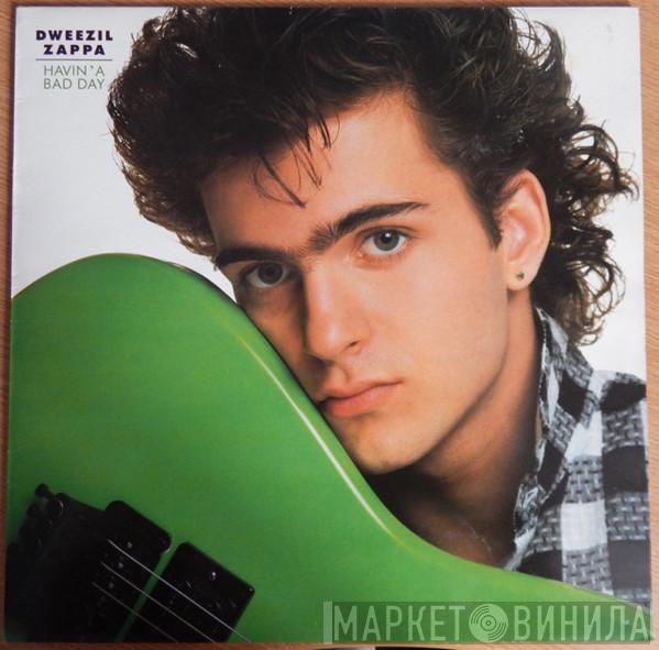 Dweezil Zappa - Havin' A Bad Day