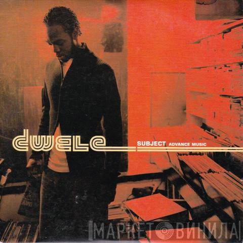 Dwele - Subject - Advance Music
