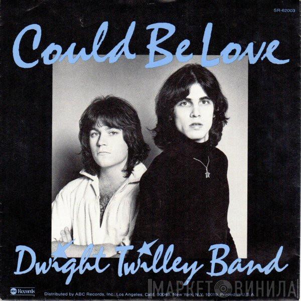 Dwight Twilley Band - Could Be Love