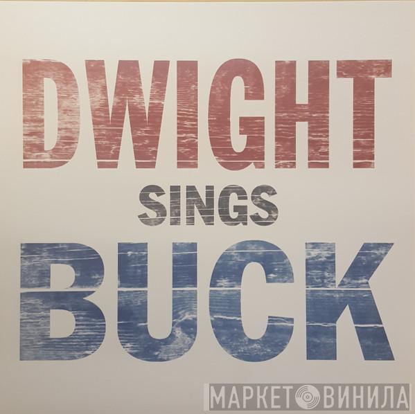 Dwight Yoakam - Dwight Sings Buck