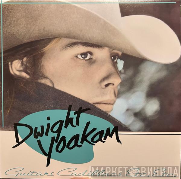 Dwight Yoakam - Guitars, Cadillacs, Etc., Etc.