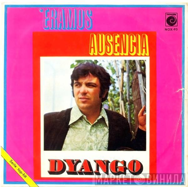 Dyango - Éramos / Ausencia