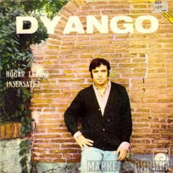 Dyango - Hogar Lejano / Insensatez