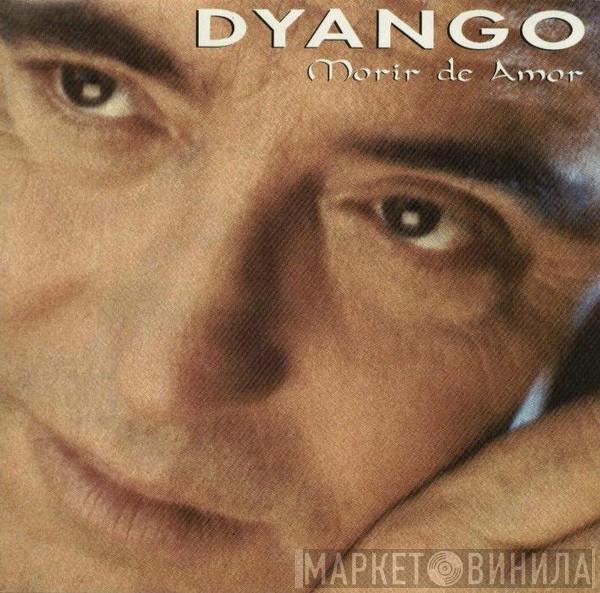 Dyango - Morir De Amor