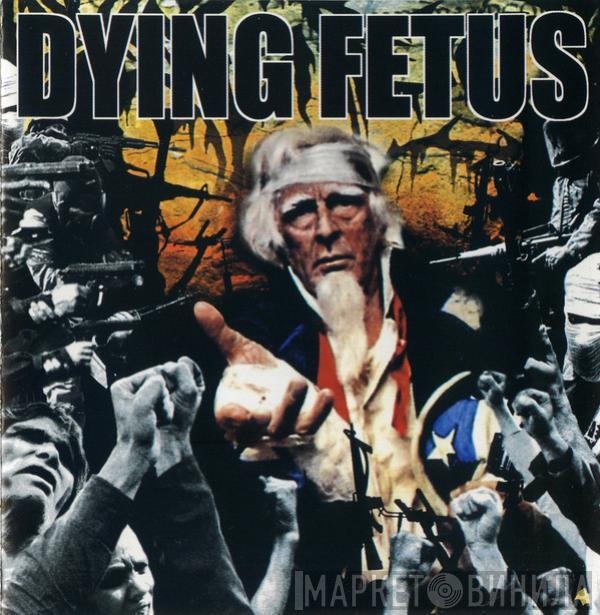  Dying Fetus  - Destroy The Opposition