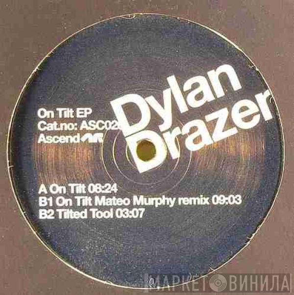 Dylan Drazen - On Tilt EP